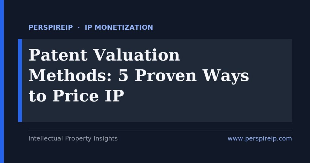 Patent valuation methods comparing cost, market, and income approaches