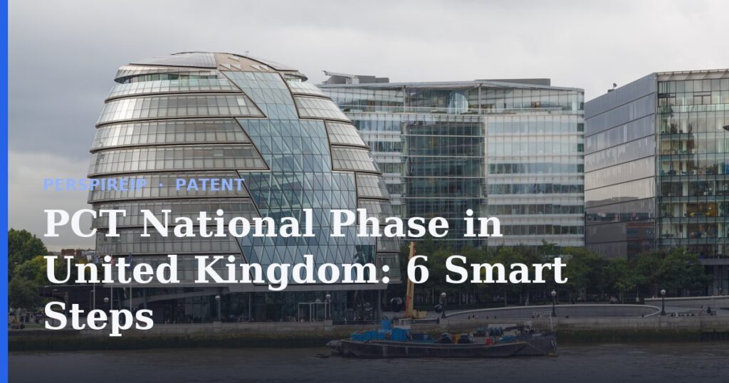 PCT national phase in United Kingdom at the UKIPO