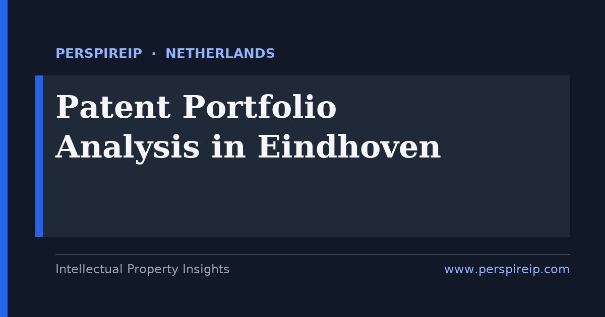 patent portfolio analysis Eindhoven landscape, gap and valuation study for Brainport semiconductor and photonics IP teams by PerspireIP