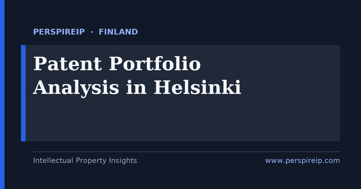 patent portfolio analysis Helsinki SEP, FRAND, landscape and valuation study for Finnish in-house IP teams by PerspireIP