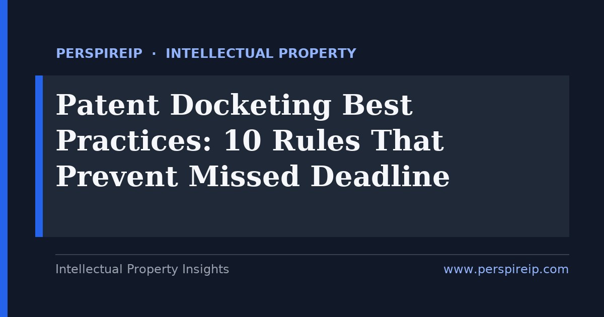 patent docketing errors — PerspireIP