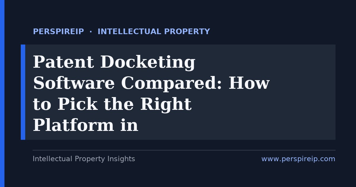 patent docketing software — PerspireIP