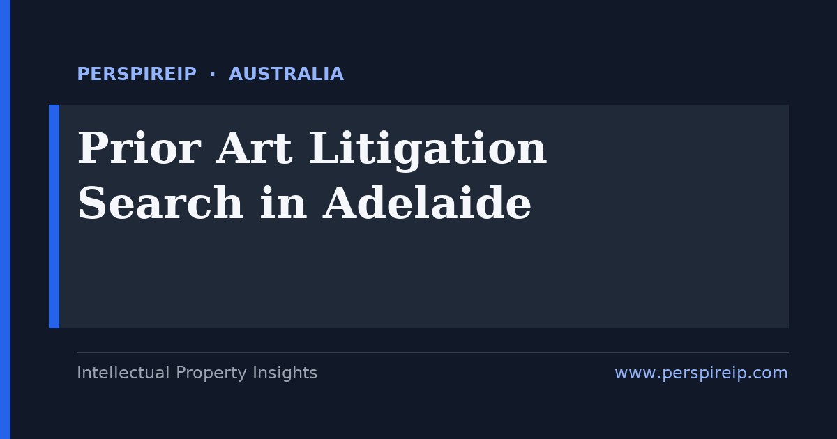 prior art search Adelaide defence space AUKUS submarine and wine technology patent invalidity search by PerspireIP