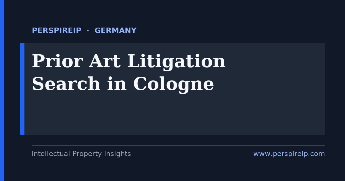 prior art search Cologne nullity and EPO opposition invalidity search by PerspireIP