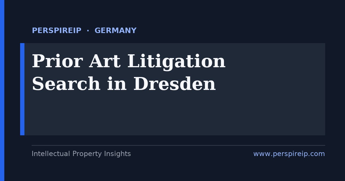 prior art search Dresden semiconductor and microelectronics invalidity search by PerspireIP