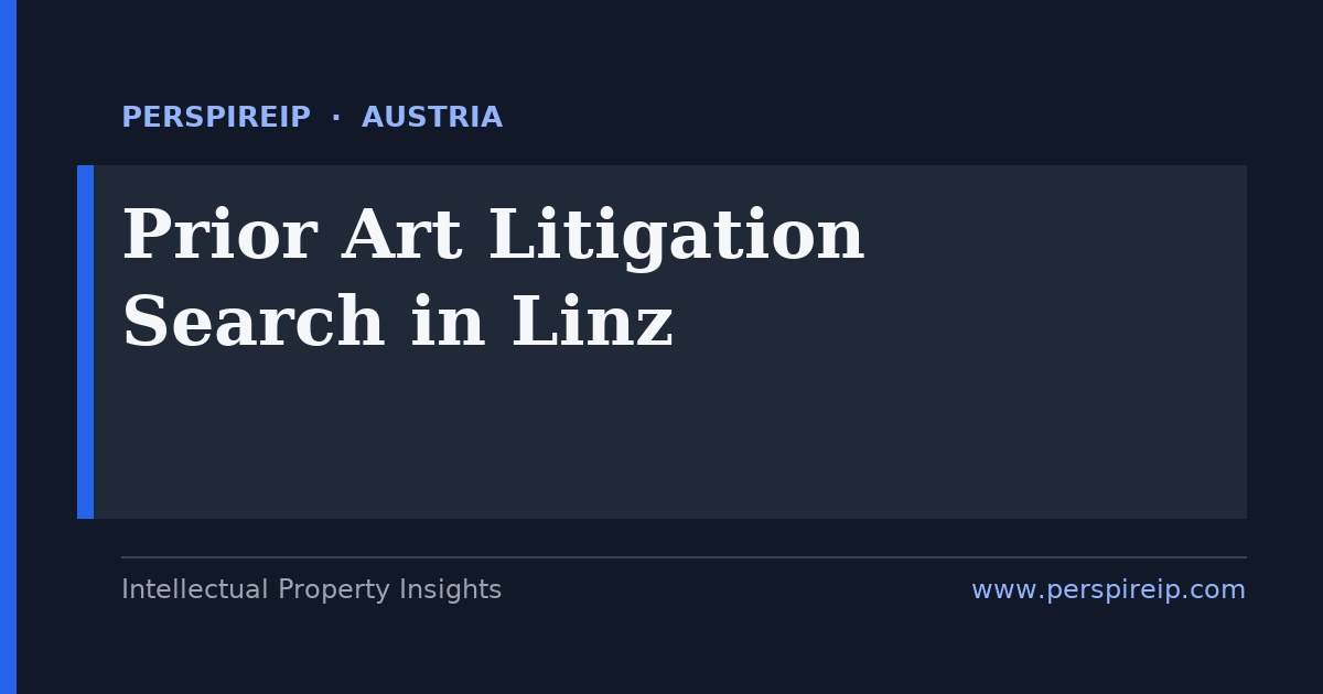 prior art search Linz steel chemical polymer and mechatronics patent invalidity search by PerspireIP