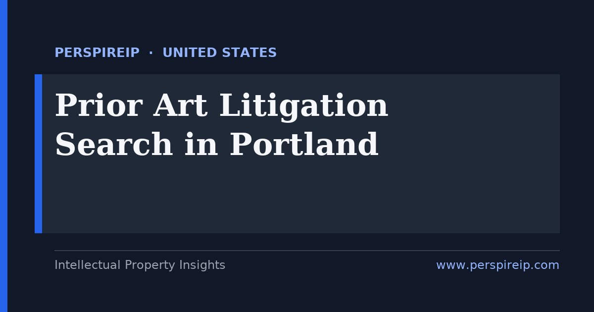 prior art search Portland semiconductor and footwear invalidity prior-art analysis by PerspireIP