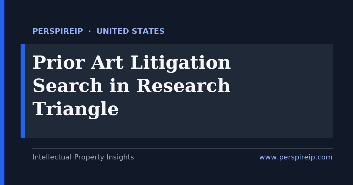 prior art search Research Triangle invalidity evidence for MDNC, EDNC and PTAB inter partes review of biotech and software patents