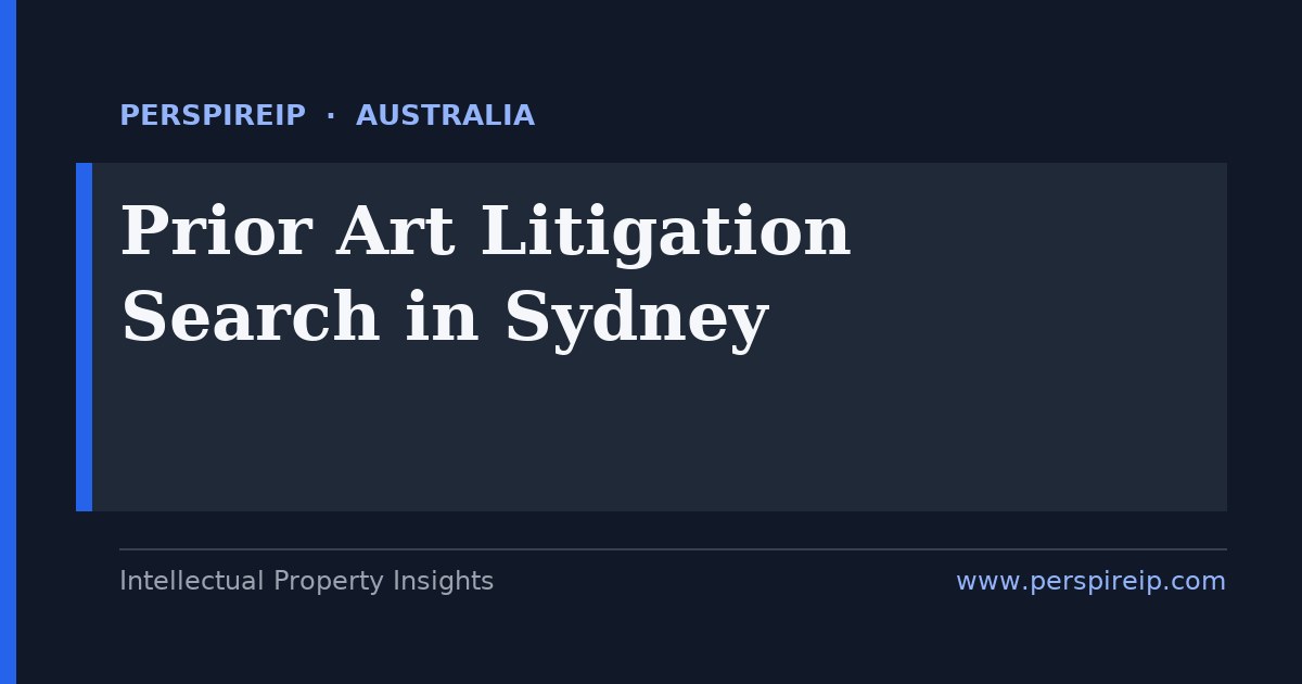 prior art search Sydney fintech medtech and mining-tech invalidity search by PerspireIP