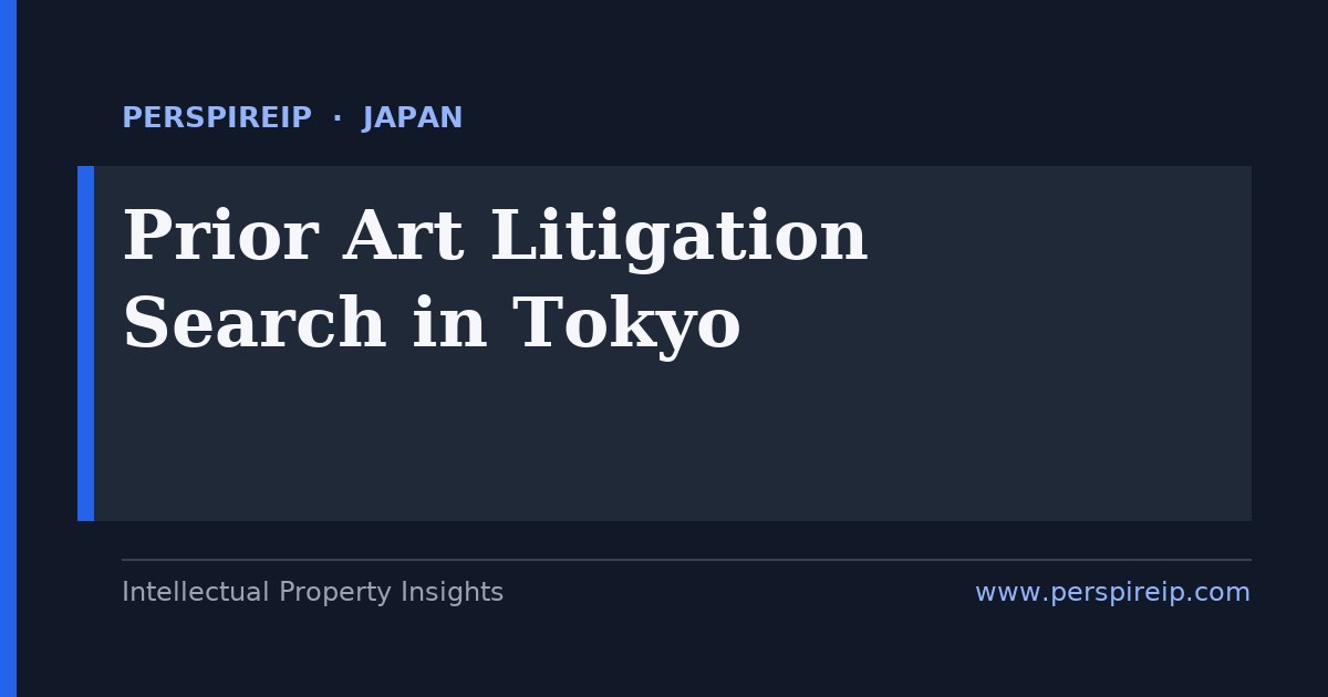 prior art search Tokyo electronics and precision-machinery invalidity search by PerspireIP