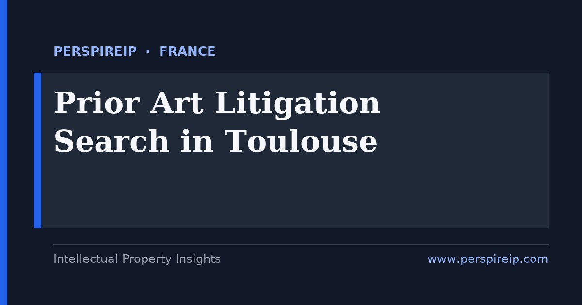prior art search Toulouse aerospace and satellite invalidity search by PerspireIP