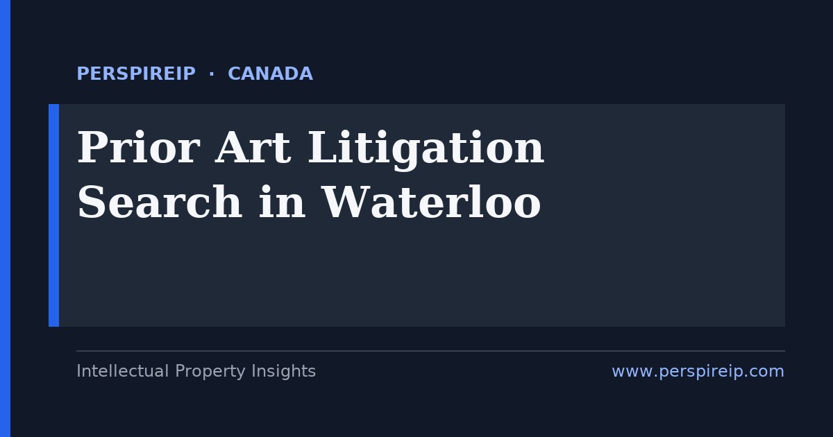 prior art search Waterloo software quantum and hardware patent invalidity search by PerspireIP