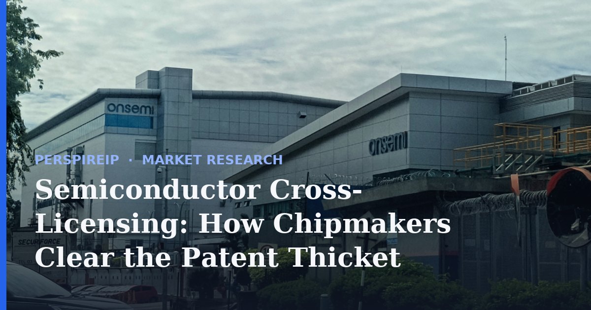Semiconductor cross-licensing clearing a patent thicket between chipmakers