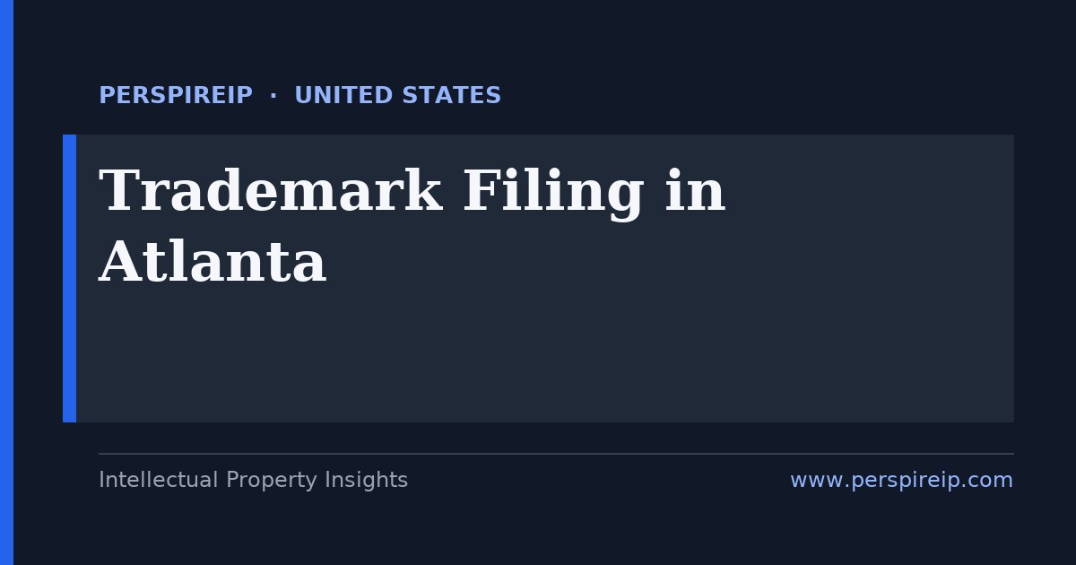 trademark filing Atlanta brand protection at the USPTO for Georgia fintech, logistics and consumer brands
