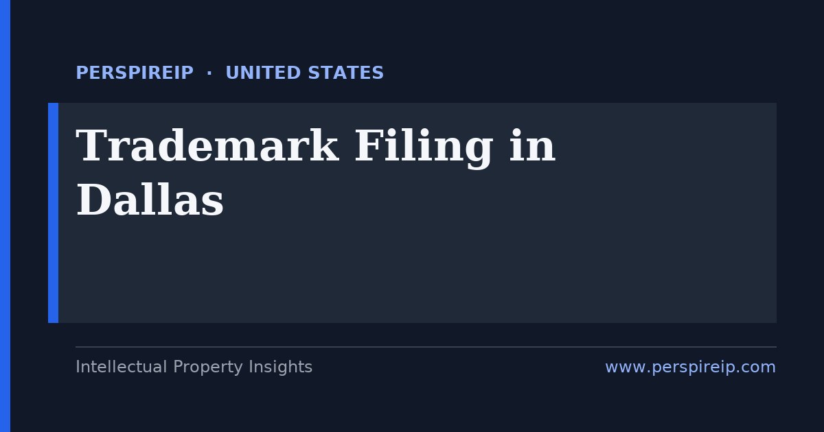 trademark filing Dallas service by PerspireIP covering USPTO federal registration, Texas state marks and the Madrid Protocol