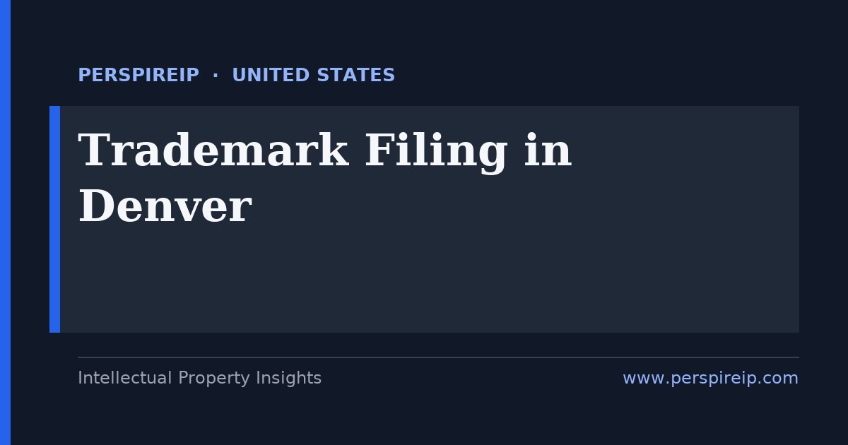 trademark filing Denver service by PerspireIP covering federal USPTO marks, Colorado state registration and the Madrid Protocol