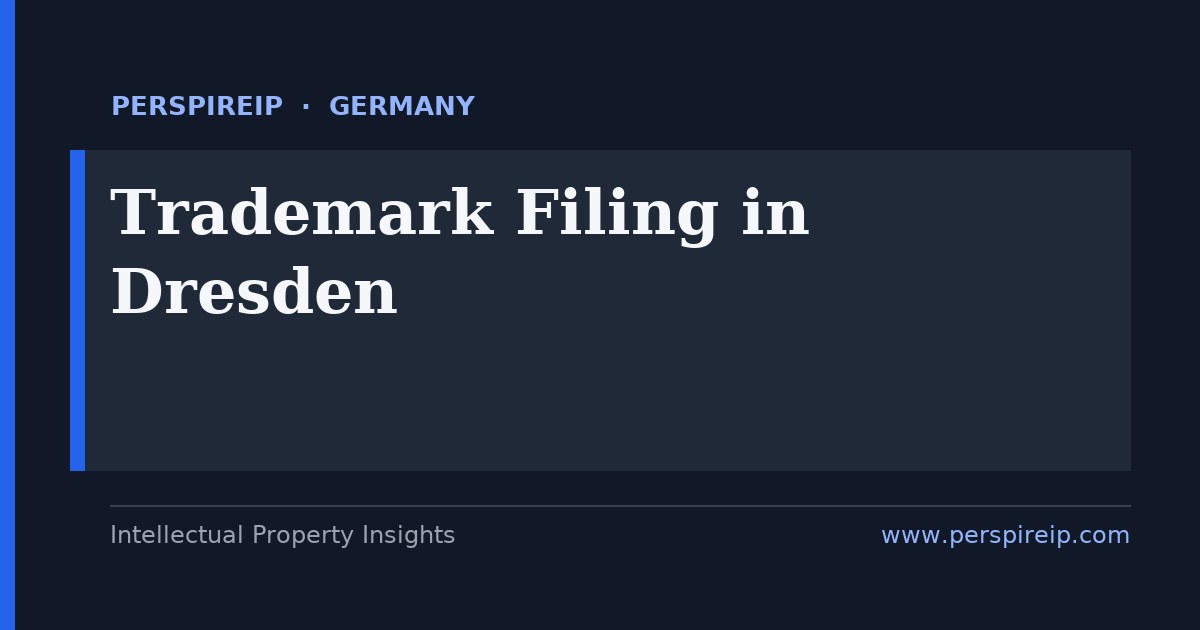 trademark filing Dresden โ DPMA and EUIPO brand protection in Silicon Saxony