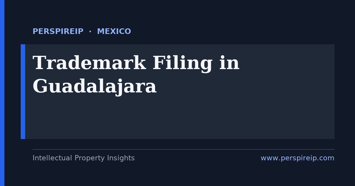 trademark filing Guadalajara โ IMPI brand protection in Jalisco, Mexico