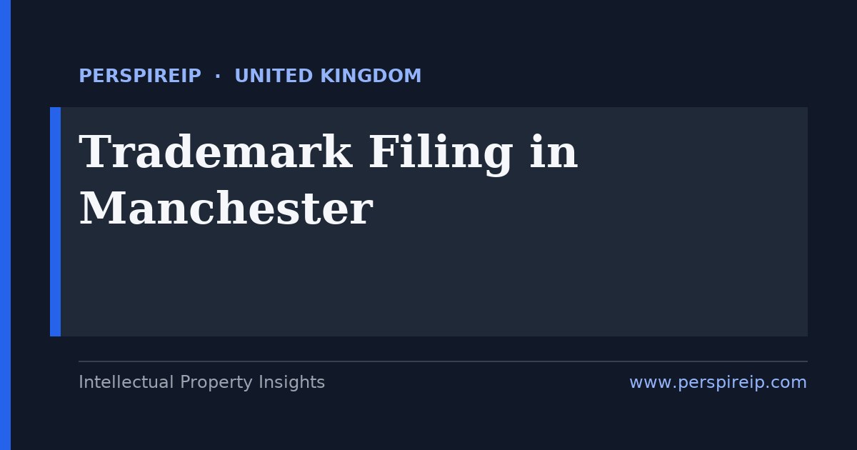 trademark filing Manchester brand protection at the UKIPO for England businesses