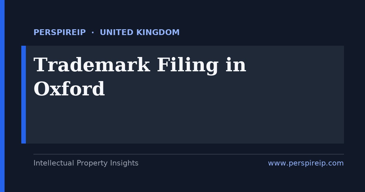 trademark filing Oxford service by PerspireIP covering UK national marks at the UKIPO, a separate EUTM at EUIPO and the Madrid Protocol