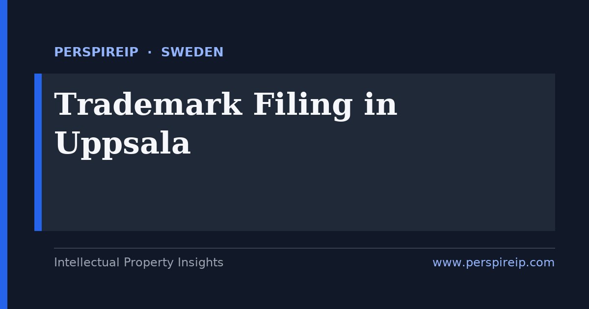 trademark filing Uppsala โ PRV and EUIPO brand protection for Swedish life science