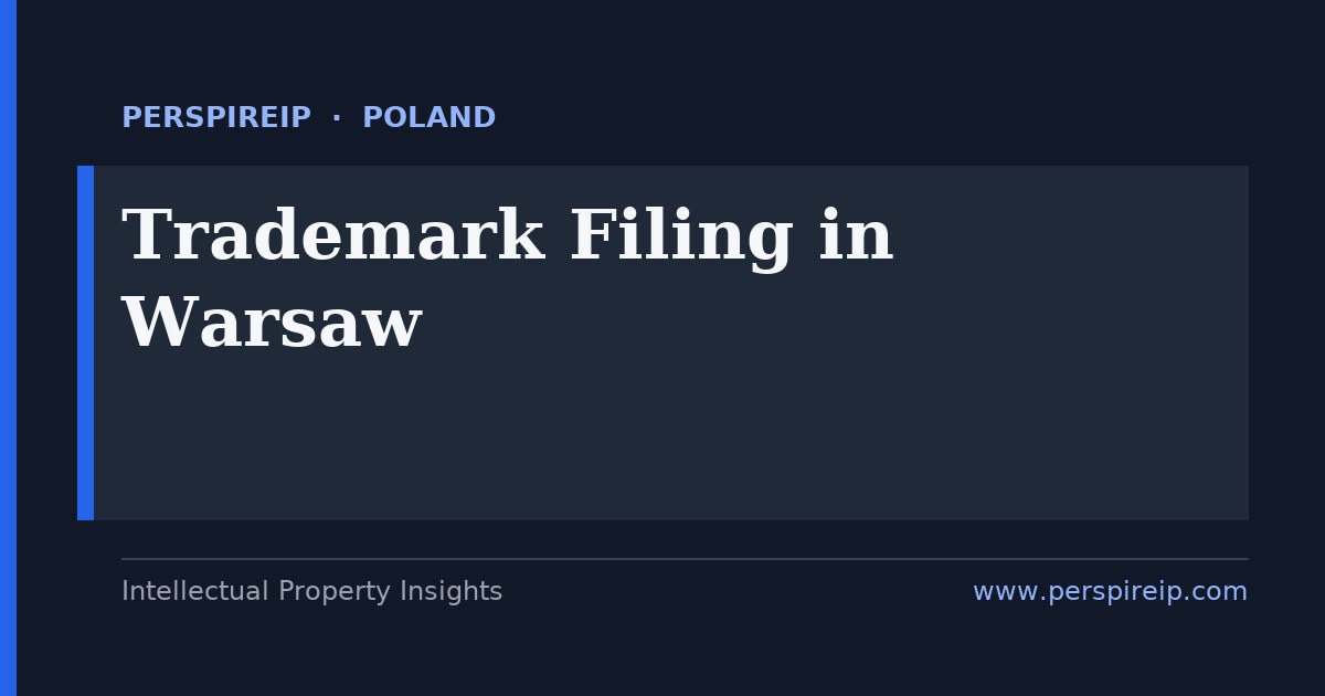 trademark filing Warsaw routes to protect a brand through the UPRP Polish national mark, an EUIPO EU trade mark from Alicante and the WIPO Madrid Protocol by PerspireIP