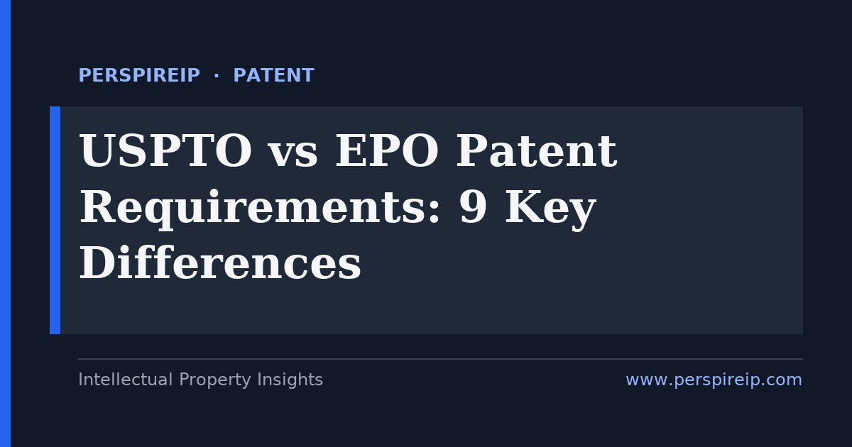 USPTO vs EPO patent requirements compared side by side