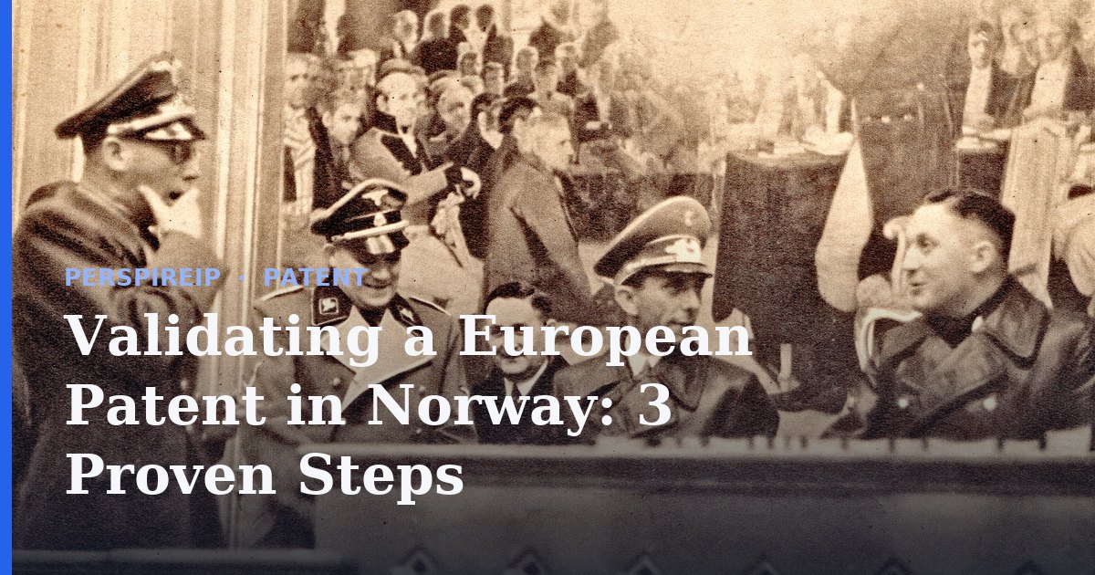 Validating a European patent in Norway filing steps