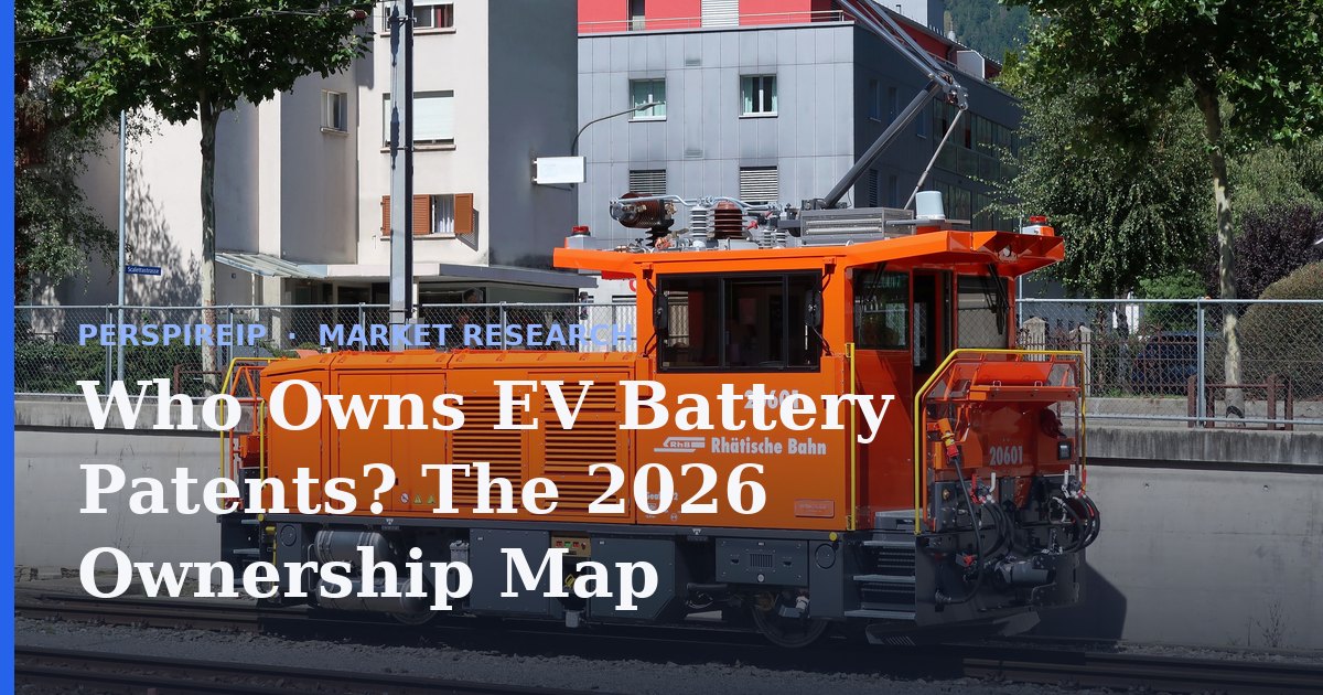 Who owns EV battery patents: 2026 ownership map of leading assignees